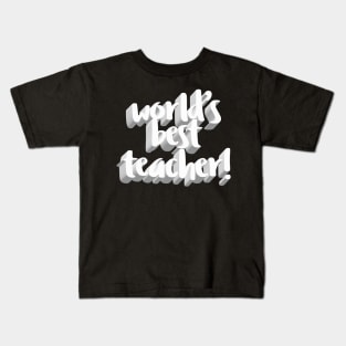 World's Best Teacher Kids T-Shirt